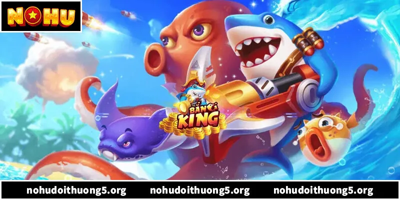 Bí kíp dùng vốn 500k săn Jackpot bắn cá nổ hũ cực hay